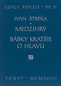 Medzihry. Bábky kratšie o hlavu