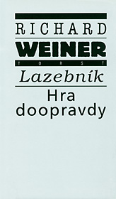 Lazebník / Hra doopravdy  (Spisy III)