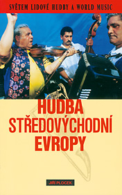 Hudba středovýchodní Evropy (Světem lidové hudby a world music)