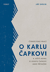 Čtrnáctero prací o Karlu Čapkovi a ještě jedna o Josefu Čapkovi jako přívažek 