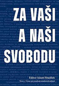 Za vaši a naši svobodu (ed. Adam Hradilek)