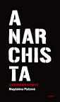 Anarchista (poznámky k románu)