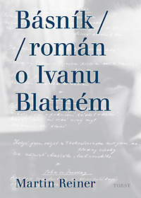 Básník (Román o Ivanu Blatném)