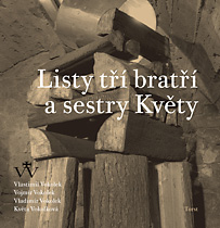 Listy tří bratří a sestry Květy (Vlastimil Vokolek, Vojmír Vokolek, Vladimír Vokolek, Květa Vokolková)