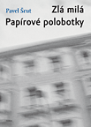 Zlá milá / Papírové polobotky