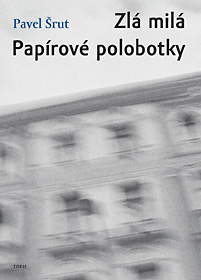 Zlá milá / Papírové polobotky