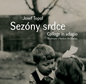 Sezóny srdce (Collage in adagio). Rozhovor Karla Hvížďaly