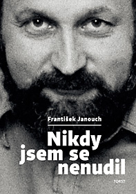 Nikdy jsem se nenudil