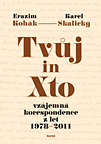 Tvůj in Xto (vzájemná korespondence z let 1978–2011)