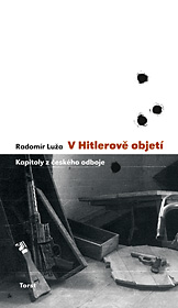 V Hitlerově objetí (Kapitoly z českého odboje)